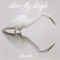 Fiji - Dice Fly High lyrics