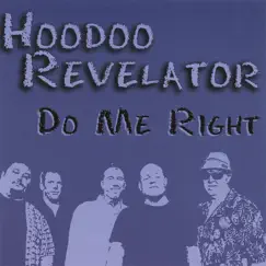 Do Me Right by Hoodoo Revelator album reviews, ratings, credits