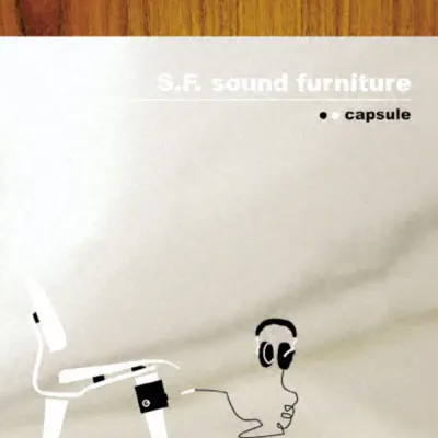 S.F. Sound Furniture - Capsule S.F. Sound Furniture - Capsule