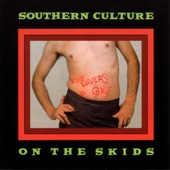 Southern Culture on the Skids - Daddy Was A Preacher But Mama Was A Go-Go Girl