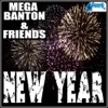 Mega Banton & Friends New Year