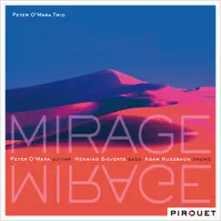 Mirage by Peter O'Mara, Henning Sieverts & Adam Nussbaum album reviews, ratings, credits