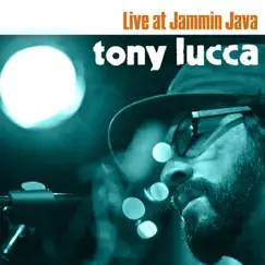 Tony Lucca Live at Jammin' java by Tony Lucca album reviews, ratings, credits