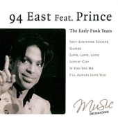 94 East - I'll Always Love You (feat. Prince)