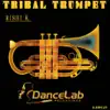 Stream & download Tribal Trumpet - Single