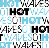 Hot Waves Compilation, Vol. One