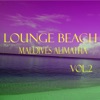 Lounge Beach Maldives Alimatha, Vol. 2