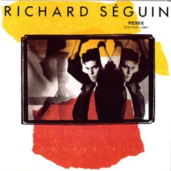 Richard Séguin - Double vie