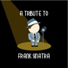 A Tribute To Frank Sinatra