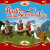 Südtirol, Du Garten Gottes - Rudi & Das Sextner Trio