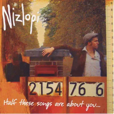 Half These Songs Are About You - Nizlopi