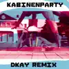 Kabinenparty (Dkay Remix) - Single album lyrics, reviews, download
