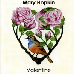 Valentine - Mary Hopkin Valentine - Mary Hopkin