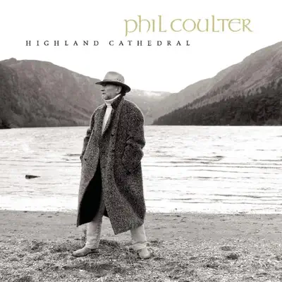 Highland Cathedral - Phil Coulter