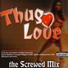 Thug Love (The Screwed Mix)