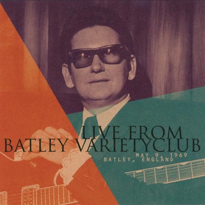 Live from Batley Variety Club - Roy Orbison