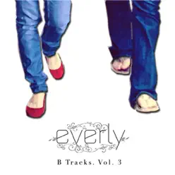 B Tracks, Vol. 3 - EP - Everly