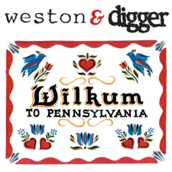 Wilkum To Pennsylvania - EP by Digger & Weston album reviews, ratings, credits