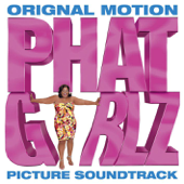 Phat Girlz (Original Motion Picture Soundtrack) - Various Artists