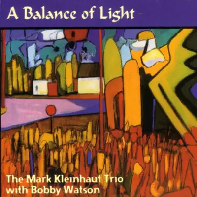 A Balance of Light - Bobby Watson