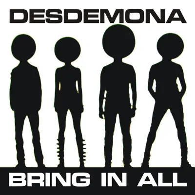 Bring in All (Remixes) - Desdemona