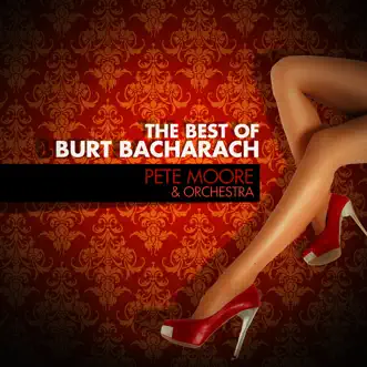 The Best of Burt Bacharach by Pete Moore & Orchestra album reviews, ratings, credits