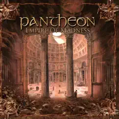 Empire of madness by Pantheon album reviews, ratings, credits