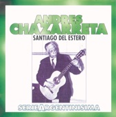 Serie Argentinísima: Andres Chazarreta - Santiago del Estero