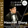 Stream & download 2009 Van Cliburn International Piano Competition: Semifinal Round - Haochen Zhang