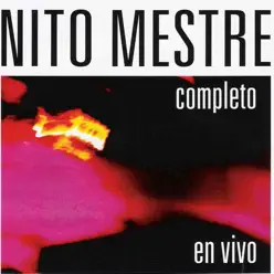 Completo - En Vivo - Nito Mestre