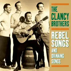 Rebel Songs and Drinking Songs - Clancy Brothers