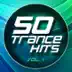 50 Trance Hits, Vol. 1 album cover