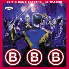 Big Band Bash by Various Artists album reviews, ratings, credits