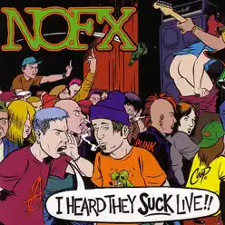 I Heard They Suck Live! - Nofx