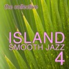 Island Smooth Jazz 4