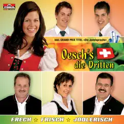 Frech - Frisch - Jodlerisch by Oesch's die Dritten album reviews, ratings, credits