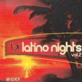 Latino Nights, Vol. 2 - The Best of Latino Music artwork