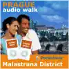 Audio walk: Prague - Classic Mala Strana, from the Castle to Vrtba Garden album lyrics, reviews, download