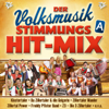 Der Volksmusik Stimmungs Hit-Mix - A - Vários intérpretes
