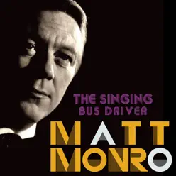 The Singing Bus Driver: Matt Monro - Matt Monro