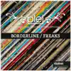 Stream & download Borderline / Freaks - EP