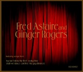 Fred Astaire & Ginger Rogers - Let’s Call the Whole Thing Off