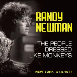 The People Dressed Like Monkeys (Live) - Randy Newman
