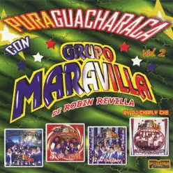 Pura Guacharaca, Vol. 2 - Grupo Maravilla Pura Guacharaca, Vol. 2 - Grupo Maravilla