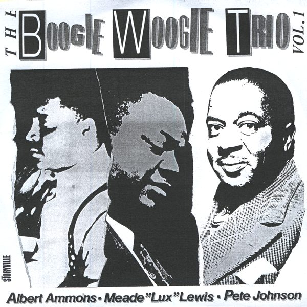 the boogie woogie trio vol 1 by albert ammons meade lux lewis