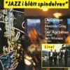 Jazz I Blått Spindelvev (Live)