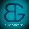 Stream & download Tú Lo Sabes Bien - Single