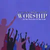 Worship... In the Presence of the Lord! album lyrics, reviews, download