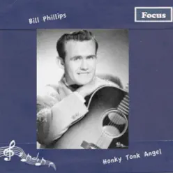 Honky Tonk Angel - Bill Phillips Honky Tonk Angel - Bill Phillips