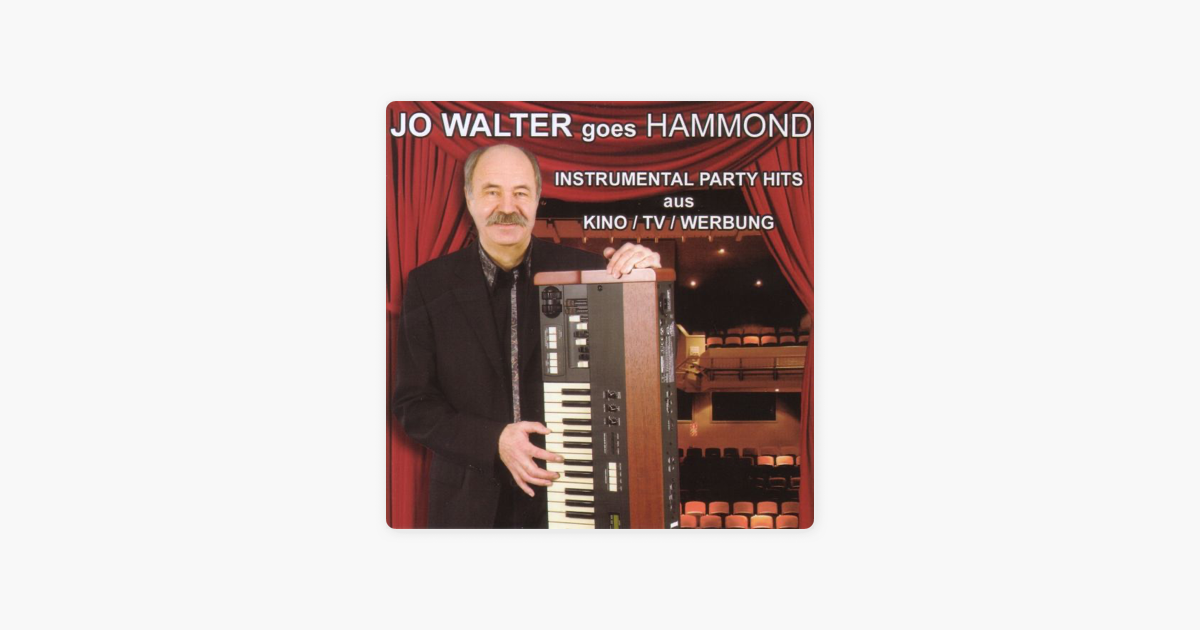 instrumental party hits aus kino tv werbung by jo walter goes